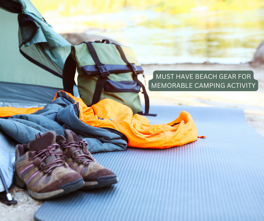 Must have beach gear for memorable camping activity